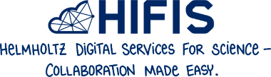 HIFIS Helmholtz Federated IT Services, Digital Services for Science =E2=80=94 Collaboration made easy.